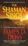Shaman Sings - James D Doss - 9781250102089