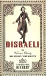 Disraeli - Christopher Hibbert - 9781250102782