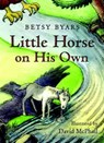 Little Horse on His Own - Betsy Byars - 9781250105332