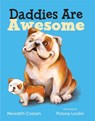 Daddies Are Awesome - Meredith Costain - 9781250107206