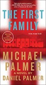 The First Family - Michael Palmer ; Daniel Palmer - 9781250107435