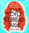The Big Redhead Book - Erin La Rosa - 9781250110534