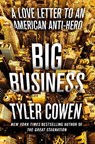 Big Business - COWEN,  Tyler - 9781250110541