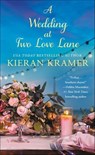 A Wedding at Two Love Lane - Kieran Kramer - 9781250111074