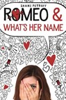 Romeo & What's Her Name - Shani Petroff - 9781250111142