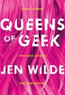 Queens of Geek - Jen Wilde - 9781250111395