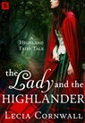 The Lady and the Highlander - Lecia Cornwall - 9781250111630