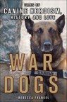 War Dogs - Rebecca Frankel - 9781250112293