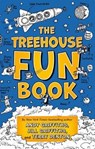 The Treehouse Fun Book - GRIFFITHS,  Andy ; Griffiths, Jill ; Denton, Terry - 9781250117755