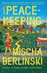 Peacekeeping - Mischa Berlinski - 9781250118042