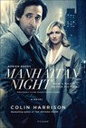 Manhattan Night - Colin Harrison - 9781250123329