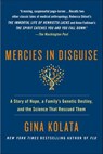 Mercies in Disguise - Gina Kolata - 9781250123992