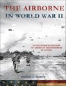 The Airborne in World War II - Michael E. Haskew - 9781250124470