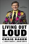 Living Out Loud - Craig Sager ; Brian Curtis - 9781250125637