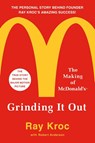 Grinding It Out - Ray Kroc - 9781250127501