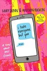 I Hate Everyone But You - Gaby Dunn ; Allison Raskin - 9781250129345