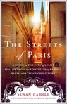 The Streets of Paris - Susan Cahill ; Marion Ranoux - 9781250130150