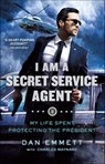 I Am a Secret Service Agent - Dan Emmett ; Charles Maynard - 9781250130310