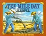 Ten Mile Day - Mary Ann Fraser - 9781250131249