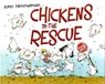 Chickens to the Rescue - John Himmelman - 9781250134059