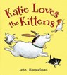 Katie Loves the Kittens - John Himmelman - 9781250134066