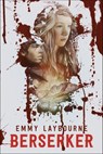 Berserker - Emmy Laybourne - 9781250135230