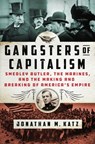Gangsters of Capitalism - Jonathan M. Katz - 9781250135605