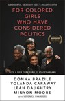 For Colored Girls Who Have Considered Politics - Donna Brazile ; Yolanda Caraway ; Leah Daughtry ; Minyon Moore - 9781250137722