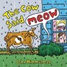 The Cow Said Meow - John Himmelman - 9781250138286