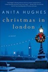 Christmas in London - Anita Hughes - 9781250145802