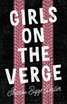 Girls on the Verge - Sharon Biggs Waller - 9781250151704