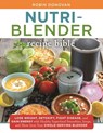 The Nutri-Blender Recipe Bible - Robin Donovan - 9781250155160