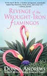 Revenge of the Wrought-Iron Flamingos - Donna Andrews - 9781250157928
