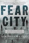 Fear City - Kim Phillips-Fein - 9781250160072