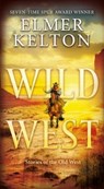 Wild West - KELTON,  Elmer - 9781250161154