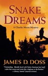 SNAKE DREAMS - James D. Doss - 9781250162311