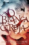 Blanca & Roja - Anna-Marie McLemore - 9781250162700