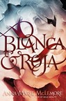 Blanca & Roja - Anna-Marie McLemore - 9781250162717