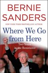 Where We Go from Here - Bernie Sanders - 9781250163271