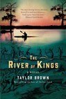 The River of Kings - Taylor Brown - 9781250165510
