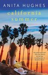 California Summer - Anita Hughes - 9781250166661