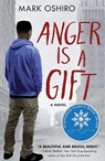 Anger Is a Gift - Mark Oshiro - 9781250167033