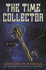 The Time Collector - Gwendolyn Womack - 9781250169235