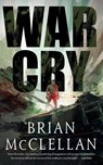 War Cry - Brian McClellan - 9781250170163