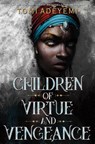 Children of Virtue and Vengeance - Tomi Adeyemi - 9781250170996