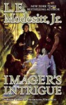 Imager'S Intrigue (3) - L. E. Modesitt Jr. - 9781250173294