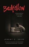 Bedfellow - Jeremy C. Shipp - 9781250175281