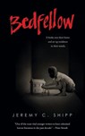 Bedfellow - Jeremy C. Shipp - 9781250175298