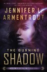 The Burning Shadow - Jennifer L. Armentrout - 9781250175762