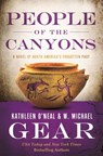 People of the Canyons - Kathleen O'Neal Gear ; W. Michael Gear - 9781250176196